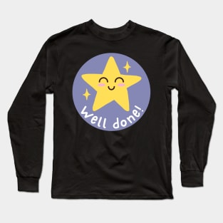 Well done! Long Sleeve T-Shirt